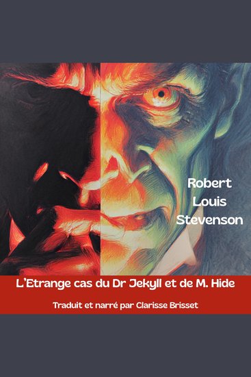 L'Étrange cas du Dr Jekyll et de M Hyde - Traduit et narré par Clarisse Brisset - cover