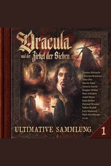 Dracula und der Zirkel der Sieben Ultimative Sammlung Volume 1 (ungekürzt) - cover