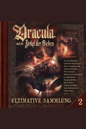 Dracula und der Zirkel der Sieben Ultimative Sammlung Volume 2 (ungekürzt) - cover