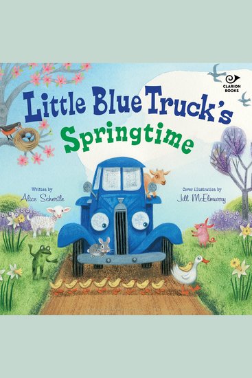 Little Blue Truck's Springtime - An Easter And Springtime Book For Kids - cover