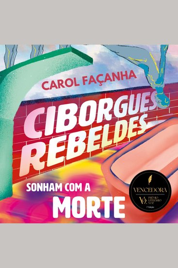 Ciborgues rebeldes sonham com a morte - cover