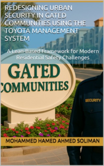 Redesigning Urban Security in Gated Communities Using the Toyota Management System - A Lean-Based Framework for Modern Residential Safety Challenges - cover
