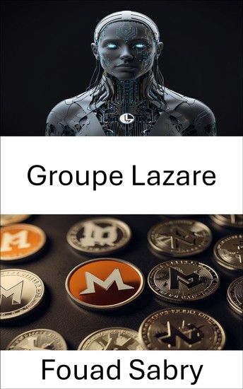Groupe Lazare - Dans le monde caché de la cybercriminalité et des exploits de la blockchain - cover