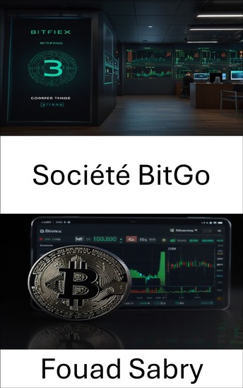 Société BitGo - Exploration de la conservation sécurisée des actifs numériques et de la technologie Blockchain - cover