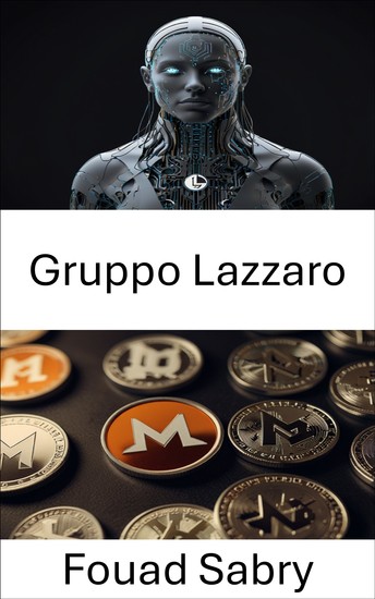 Gruppo Lazzaro - Dentro il mondo nascosto del crimine informatico e degli exploit blockchain - cover