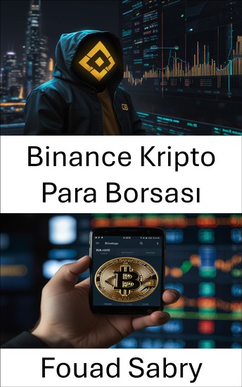 Binance Kripto Para Borsası - Merkezi Olmayan Yenilik ve Güvenli Dijital Ticaretle Küresel Kripto Piyasalarına Güç Veriyoruz - cover