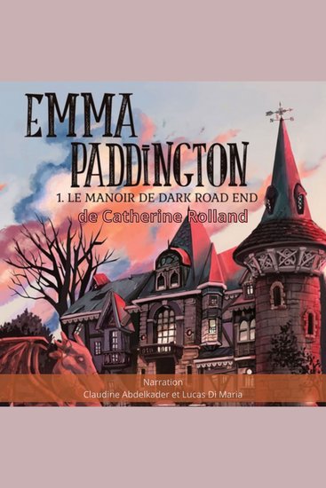 Emma Paddington Tome 01 Le manoir de Dark Road End - cover