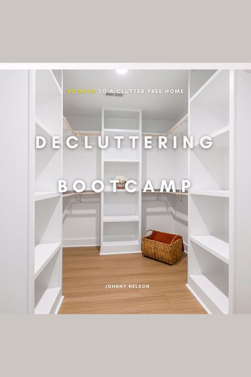 Decluttering Bootcamp - 30 Days to a Clutter-Free Home - cover
