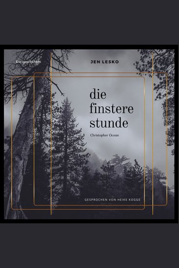 Christopher Ocean - Die Finstere Stunde - cover