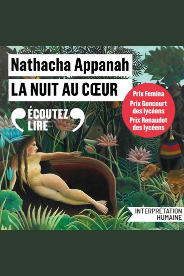 La nuit au coeur - Prix Femina 2025 - Prix Goncourt des Lycéens 2025 - Prix Renaudot des Lycéens 2025 - cover