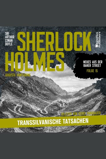 Sherlock Holmes: Transsilvanische Tatsachen (Neues aus der Baker Street Folge 15) - cover