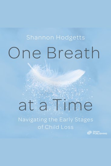One Breath at a Time - Navigating the Early Stages of Child Loss - cover