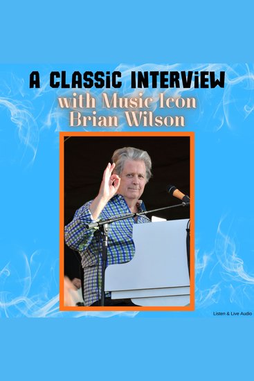 A Classic Interview with Music Icon Brian Wilson - cover