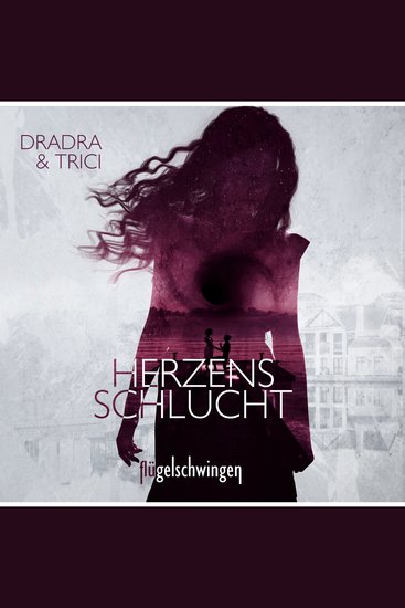 Herzensschlucht - Ein Spin-Off zur "Flügelschwingen" -Reihe (ungekürzt) - cover