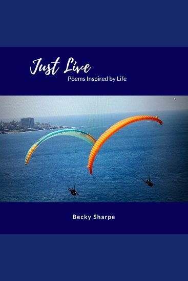Just Live - Poems Inspired by Life - cover