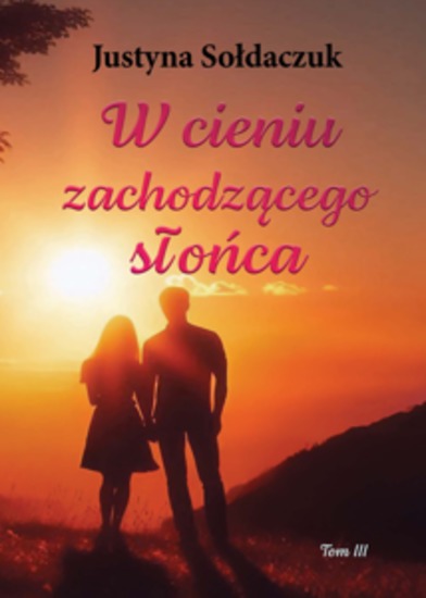 W cieniu zachodzącego słońca Tom 3 - cover