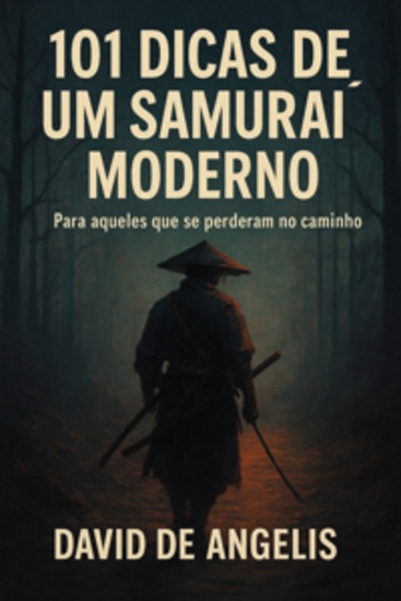 101 Dicas de um Samurai moderno (Traduzido) - Para aqueles que se perderam no caminho - cover