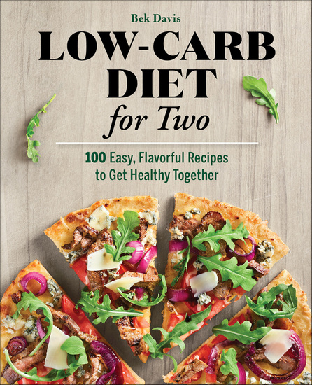 Low-Carb Diet for Two - 100 East Flavorful Recipes to Get Healthy Together - cover