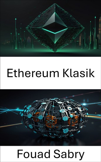 Ethereum Klasik - Kod ve Mutabakatla Güvensiz Sistemler Oluşturma - cover