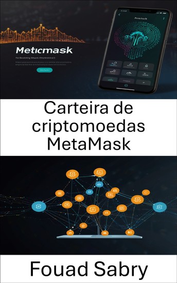 Carteira de criptomoedas MetaMask - Seu portal para finanças Web3 e inovação descentralizada - cover