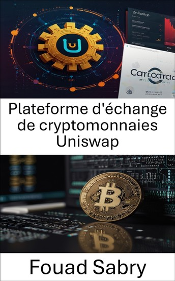 Plateforme d'échange de cryptomonnaies Uniswap - Échanges de jetons décentralisés et protocoles de liquidité sur la plateforme blockchain Cardano - cover