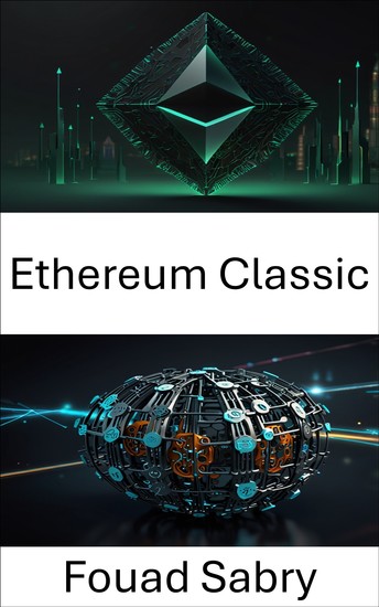 Ethereum Classic - Construindo sistemas sem confiança por meio de código e consenso - cover