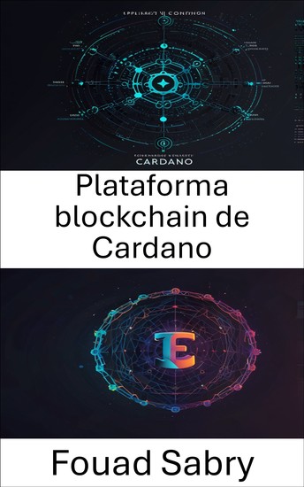 Plataforma blockchain de Cardano - Desbloqueando el futuro del arte digital y la propiedad - cover