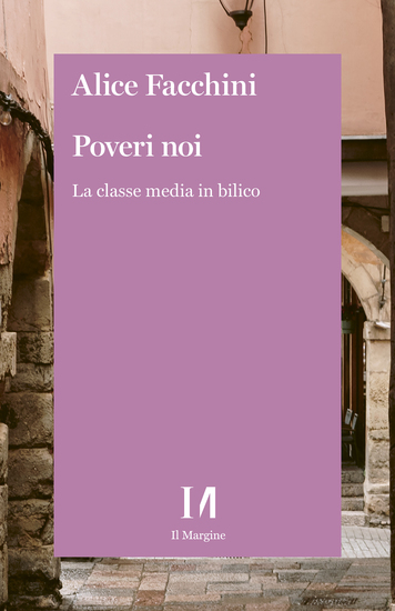 Poveri noi - La classe media in bilico - cover