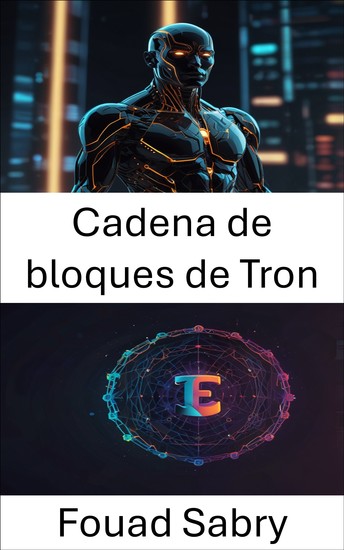Cadena de bloques de Tron - Explorando la propiedad digital y la creación de valor en el ecosistema NFT - cover