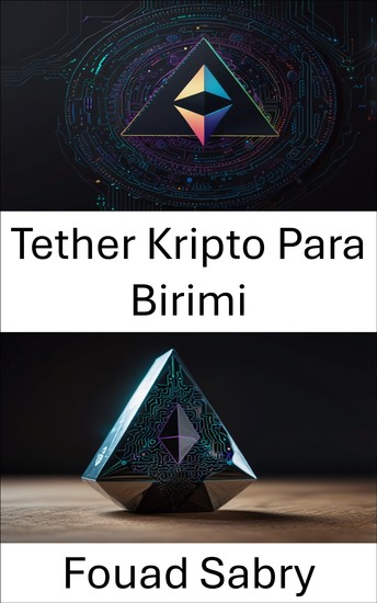 Tether Kripto Para Birimi - Merkezi Olmayan Dijital Varlık İstikrar ve Ethereum Yeniliğini Birleştiriyor - cover