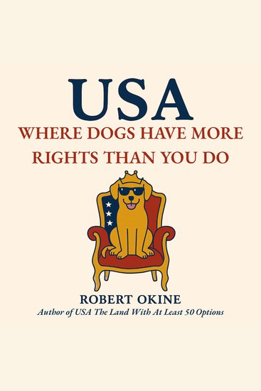USA: Where Dogs Have More Rights Than You Do - cover