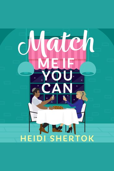 Match Me If You Can - A BRAND NEW laugh-out-loud and irresistible friends-to-lovers romcom! - cover