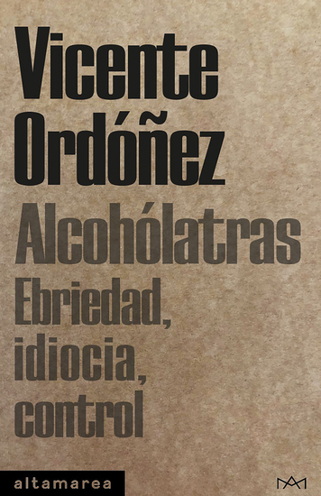 Alcohólatras - Ebriedad idiocia control - cover
