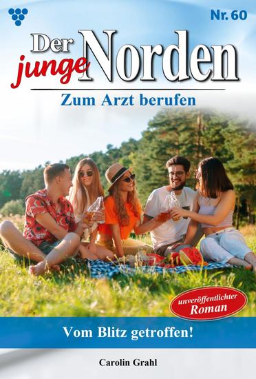Vom Blitz getroffen! - Der junge Norden 60 – Arztroman - cover