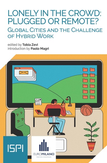 Lonely in the Crowd: Plugged or Remote? - Global Cities and the Challenge of Hybrid Work - cover