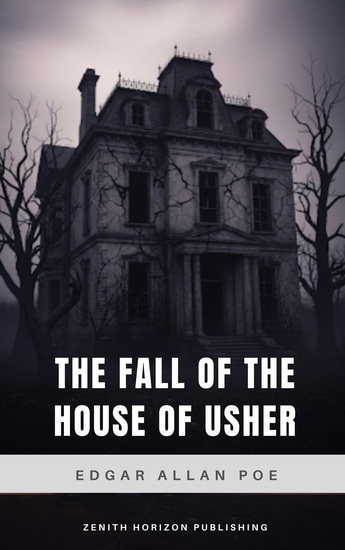 The Fall of the House of Usher - A Masterpiece of Gothic Horror - cover