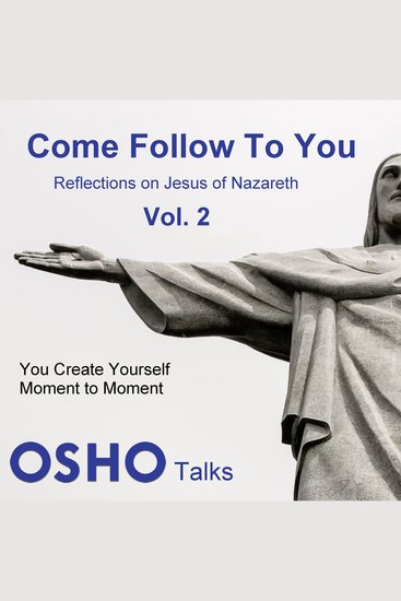 Come Follow To You Vol02 - Reflections on Jesus of Nazareth - cover