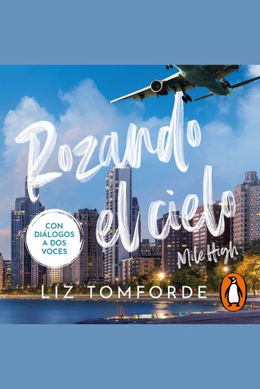Rozando el cielo (Mile High) (Mile High 1) - En el hockey y el amor todo vale - cover