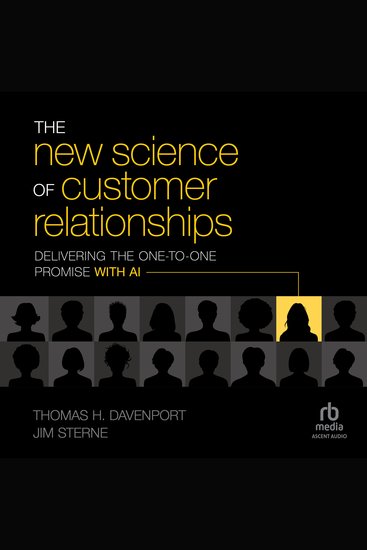 The New Science of Customer Relationships - Delivering the One-to-One Promise With AI - cover