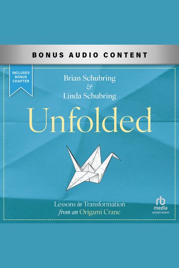 Unfolded - Lessons in Transformation from an Origami Crane - cover