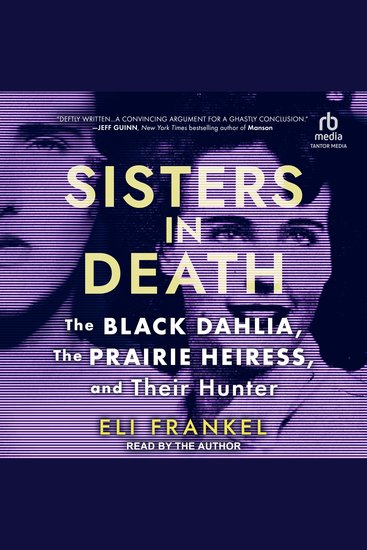 Sisters in Death - The Black Dahlia The Prairie Heiress and Their Hunter - cover