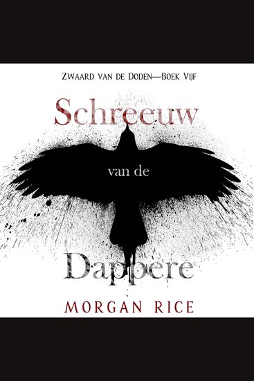 Schreeuw van de Dappere (Zwaard van de Doden—Boek Vijf) - Digitaal voorgelezen door een electronisch gegenereerde stem - cover