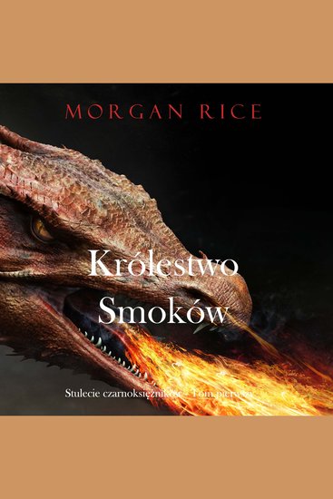 Królestwo smoków (Stulecie czarnoksiężników - Tom pierwszy) - Cyfrowa narracja przy użyciu syntezowanego głosu - cover
