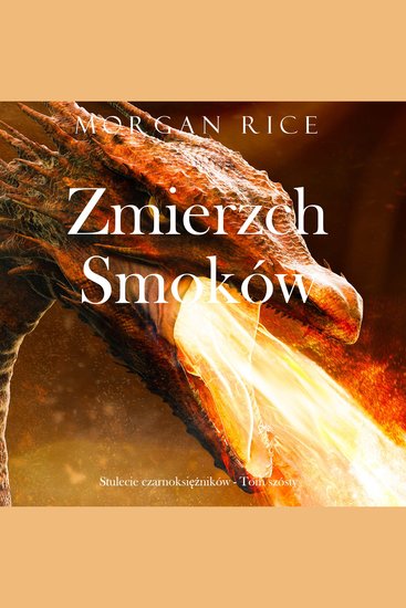 Zmierzch smoków (Stulecie czarnoksiężników - Tom szósty) - Cyfrowa narracja przy użyciu syntezowanego głosu - cover