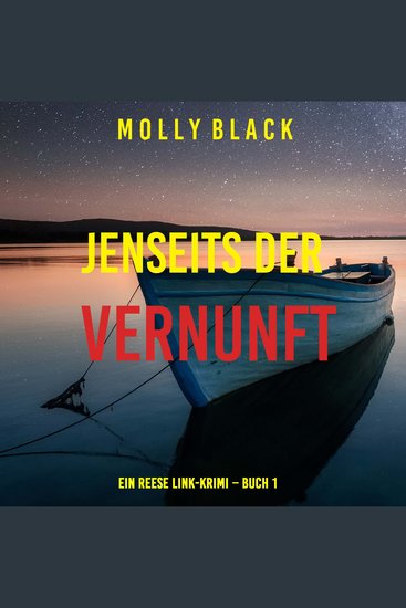 Jenseits der vernunft (Ein Reese Link-Krimi – Buch 1) - Erzählerstimme digital synthetisiert - cover