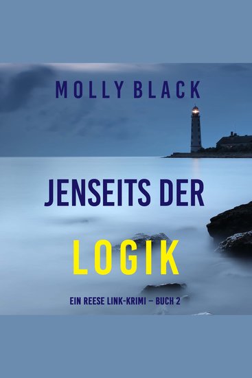 Jenseits der logik (Ein Reese Link-Krimi – Buch 2) - Erzählerstimme digital synthetisiert - cover