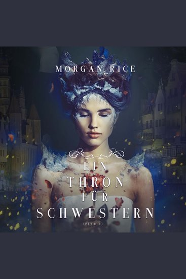 Ein Thron für Schwestern (Buch 1) - Erzählerstimme digital synthetisiert - cover
