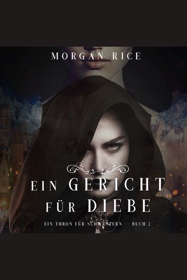 Ein Gericht für Diebe (Ein Thron für Schwestern—Buch Zwei) - Erzählerstimme digital synthetisiert - cover
