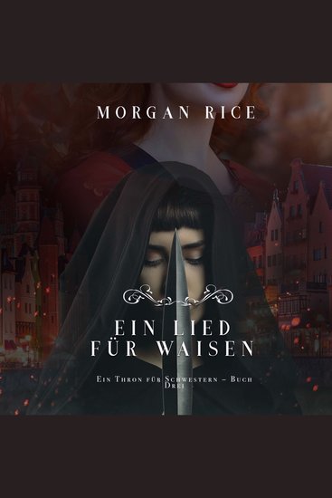 Ein Lied für Waisen (Ein Thron für Schwestern – Buch Drei) - Erzählerstimme digital synthetisiert - cover