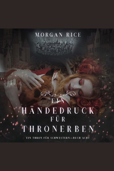 Ein Händedruck für Thronerben (Ein Thron für Schwestern—Buch Acht) - Erzählerstimme digital synthetisiert - cover